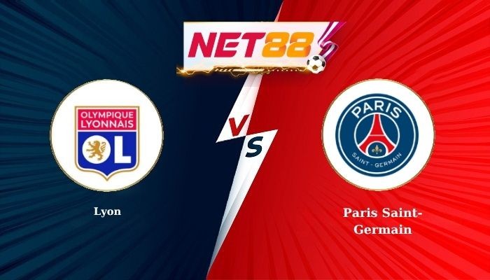 NET88 Soi Kèo, Nhận Định Bóng Đá Lyon vs Paris Saint-Germain 2h45 - 10-11-2025