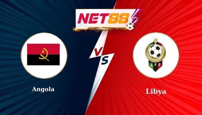 NET88 Soi Kèo, Nhận Định Bóng Đá Angola vs Libya 23h00 - 04-09-2025