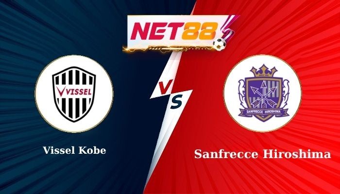 NET88 Soi Kèo, Nhận Định Bóng Đá Vissel Kobe vs Sanfrecce Hiroshima 17h00 - 02-07-2025