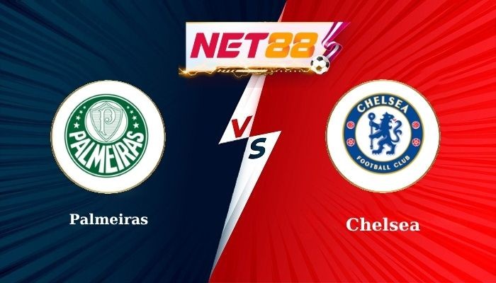 NET88 Soi Kèo, Nhận Định Bóng Đá Palmeiras vs Chelsea 8h00 - 05/07/2025