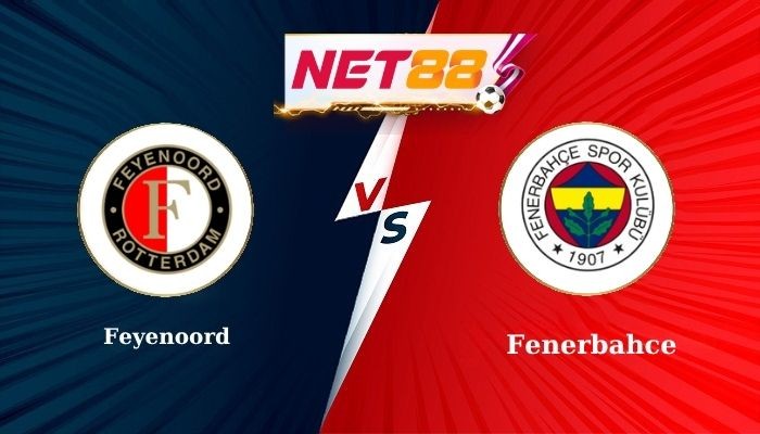 NET88 Soi Kèo, Nhận Định Bóng Đá Feyenoord vs Fenerbahce 2h00 - 07-08-2025