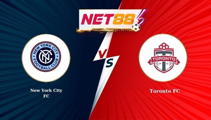 NET88 Soi Kèo, Nhận Định Bóng Đá New York City FC vs Toronto FC 6h30 - 01-08-2026