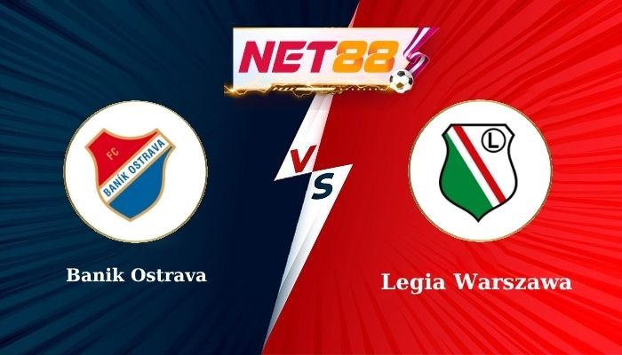 NET88 Soi Kèo, Nhận Định Bóng Đá Banik Ostrava vs Legia Warszawa 0h00 - 25-07-2025