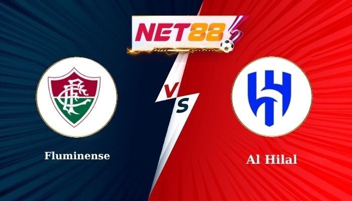 NET88 Soi Kèo, Nhận Định Bóng Đá Fluminense vs Al Hilal 2h00 - 05/07/2025