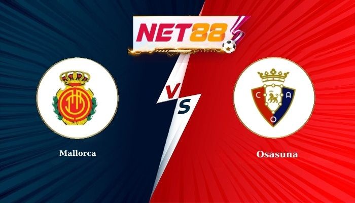 NET88 Soi Kèo, Nhận Định Bóng Đá Mallorca vs Osasuna 20h00 - 29-11-2025
