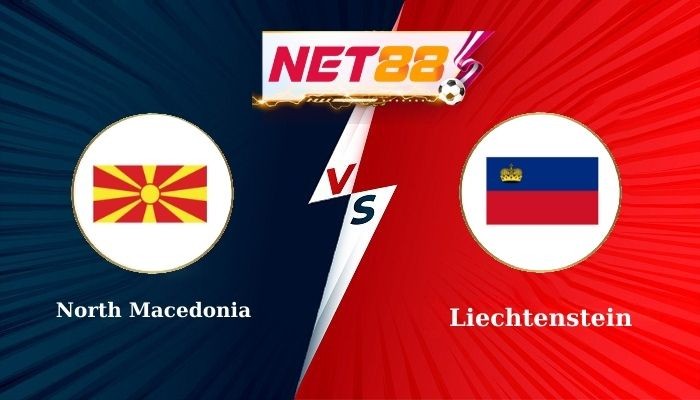 NET88 Soi Kèo, Nhận Định Bóng Đá North Macedonia vs Liechtenstein 23h00 - 07-09-2025