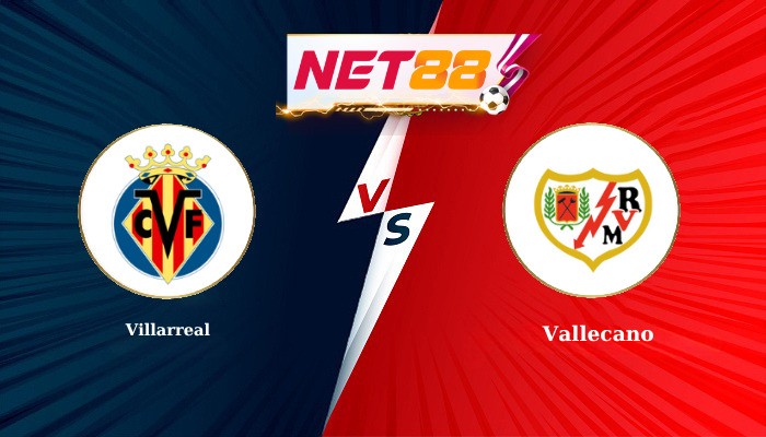 NET88 Soi Kèo, Nhận Định Bóng Đá Villarreal vs Vallecano 20h00 - 01-11-2025
