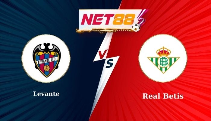 NET88 Soi Kèo, Nhận Định Bóng Đá Levante vs Real Betis 21h15 - 14/09/2025