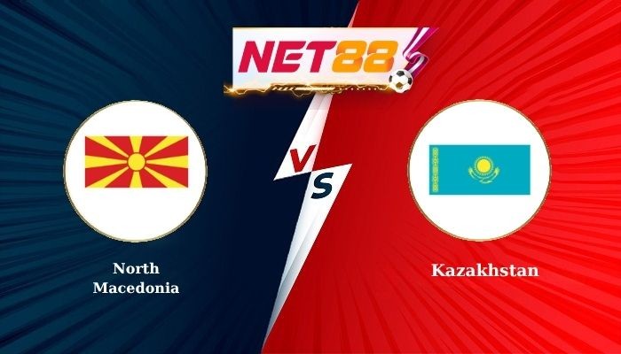 NET88 Soi Kèo, Nhận Định Bóng Đá North Macedonia vs Kazakhstan 1h45 - 14-10-2025