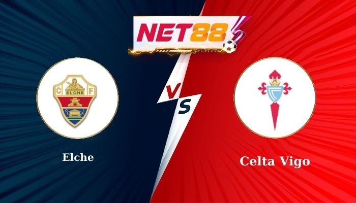 NET88 Soi Kèo, Nhận Định Bóng Đá Elche vs Celta Vigo 21h15 - 28-09-2025